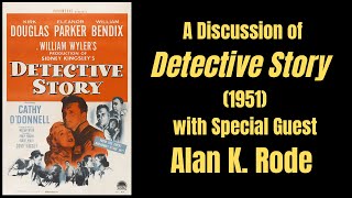 Detective Story 1951 A Discussion with Alan K Rode
