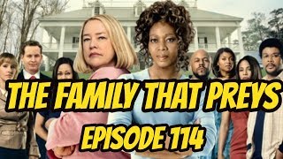 The Family that Preys REVIEW  Episode 114  Black on Black