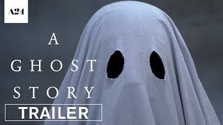 A Ghost Story  Official Trailer HD  A24