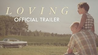 LOVING  Official Trailer HD  In Theaters November 4