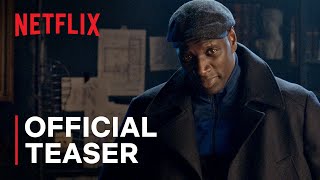 Lupin  Official Teaser  Netflix