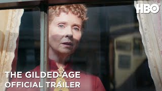 The Gilded Age  Official Trailer  HBO