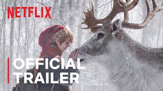 A Boy Called Christmas  Official Trailer  Netflix