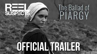 THE BALLAD OF PIARGY  A film by Ivo Trajkov  Official Trailer