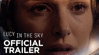 LUCY IN THE SKY  Official Trailer  FOX Searchlight