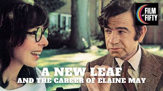 A New Leaf and the Career of Elaine May  Guest Molly Gutman  Film at Fifty