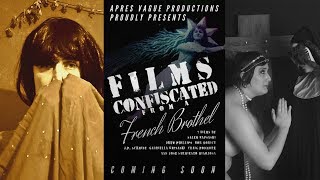 FILMS CONFISCATED FROM A FRENCH BROTHEL Trailer 2019 Vintage Erotica