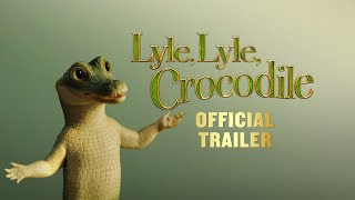 LYLE LYLE CROCODILE  Official Trailer HD