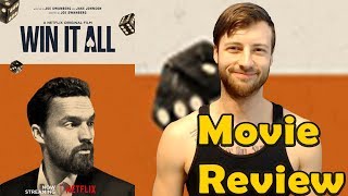 Win It All 2017  Netflix Movie Review NonSpoiler