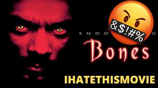 BONES 2001  IHATETHISMOVIE ANGRY RANT