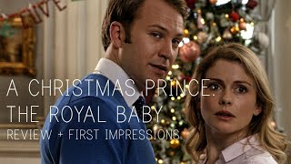 A Christmas Prince The Royal Baby 2019  Film Review