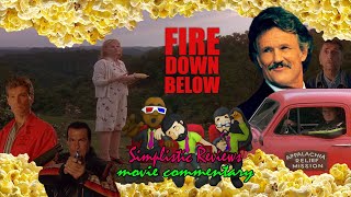 Ep 121 Fire Down Below  Movie Commentary May 2019