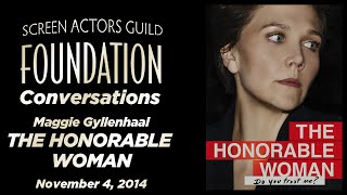 Conversations with Maggie Gyllenhaal of THE HONORABLE WOMAN