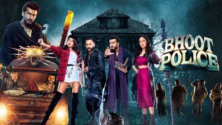 Bhoot Police Full Movie  Saif Ali Khan  Arjun Kapoor  Jacqueline Fernandez  Review  Facts HD