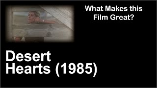 What Makes this Film Great  Desert Hearts 1985