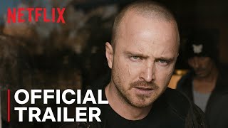 El Camino A Breaking Bad Movie  Official Trailer  Netflix
