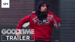 Good Time  Official Trailer 2 HD  A24