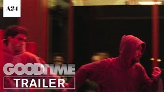 Good Time  Official Trailer HD  A24