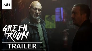 Green Room  Official Red Band Trailer HD  A24