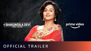 Shakuntala Devi  Official Trailer  Vidya Balan Sanya Malhotra  Amazon Prime Video  July 31