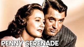 Penny Serenade  Cary Grant  Classic Romance Film  Drama  Love Movie