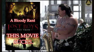 Lost Boys The Tribe2008  A BLOODY RANT