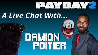 A LIVE Chat With Damion Poitier Chains in Payday 2 Thanos in The Avengers and More