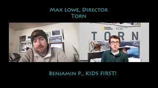 Enjoy Benjamin Ps interview with Max Lowe director Torn