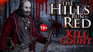 The Hills Run Red 2009  Kill Count