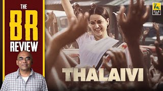 Thalaivii Tamil Movie Review By Baradwaj Rangan  A L Vijay  Kangana Ranaut  Arvind Swami