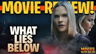 What Lies Below  Movie Review