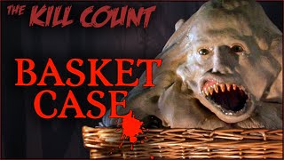Basket Case 1982 KILL COUNT