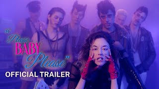 PLEASE BABY PLEASE  Official Trailer  In Theaters October 28
