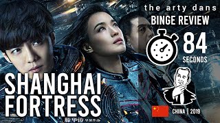 Shanghai Fortress  the last bastion of hope and Shu Qi China 2019  BINGE REVIEWS