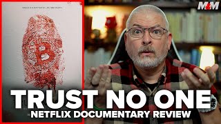 Trust No One The Hunt for the Crypto King 2022 Netflix Documentary Review