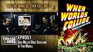 When Worlds Collide 1951  VoG  Podcast  051