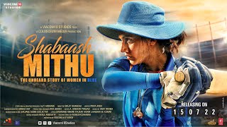 Shabaash Mithu  Official Trailer  Taapsee Pannu  Srijit Mukherji  In Cinemas 15th July