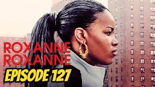 Roxanne Roxanne REVIEW  Episode 127  Black on Black Cinema