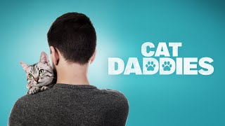Cat Daddies 2022 Documentary
