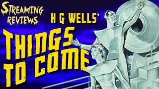 Streaming Review H G Wells Things to Come