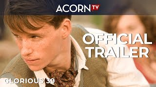 Acorn TV  Glorious 39  Official Trailer