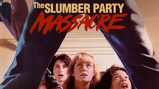 The Slumber Party Massacre 1982