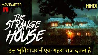 The Strange House Movie Explained in Hindi  The Strange House 2020 Movie Explained in Hindi