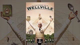 The Road to Wellville