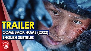 COME BACK HOME  Donnie Yen Returns In This Disaster Thriller  First Trailer Eng Subs China 2022
