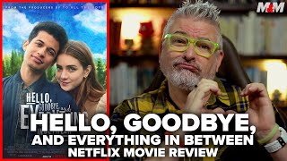 Hello Goodbye and Everything in Between 2022 Netflix Movie Review