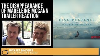 The Disappearance of Madeleine McCann Netflix Series Nadia Sawalha  Family Reaction