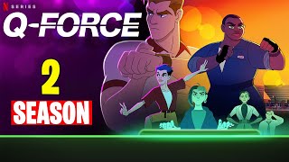 QForce season 2 release date updates Will there be another season