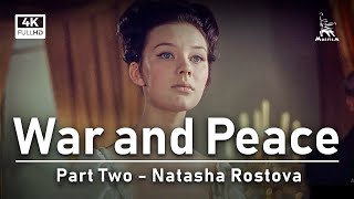War and Peace Part Two  BASED ON LEO TOLSTOY NOVEL  FULL MOVIE