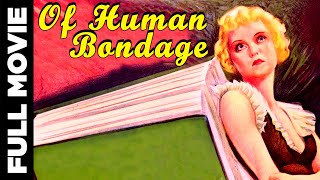 Of Human Bondage 1934   Classic Drama Movie  Bette Davis Leslie Howard
